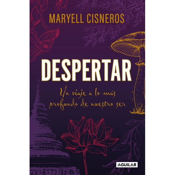 Libro Aguilar Despertar: Un viaje a lo más profundo de nuestro ser