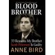 thumbnail image 1 of Blood Brother: 33 razones por las que mi hermano Scott Peterson es culpable, 1 of 1