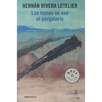 Debolsillo - Los Trenes Se Van Al Purgatorio