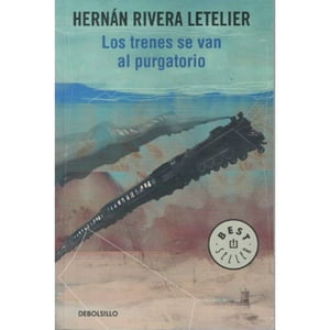 Debolsillo - Los Trenes Se Van Al Purgatorio