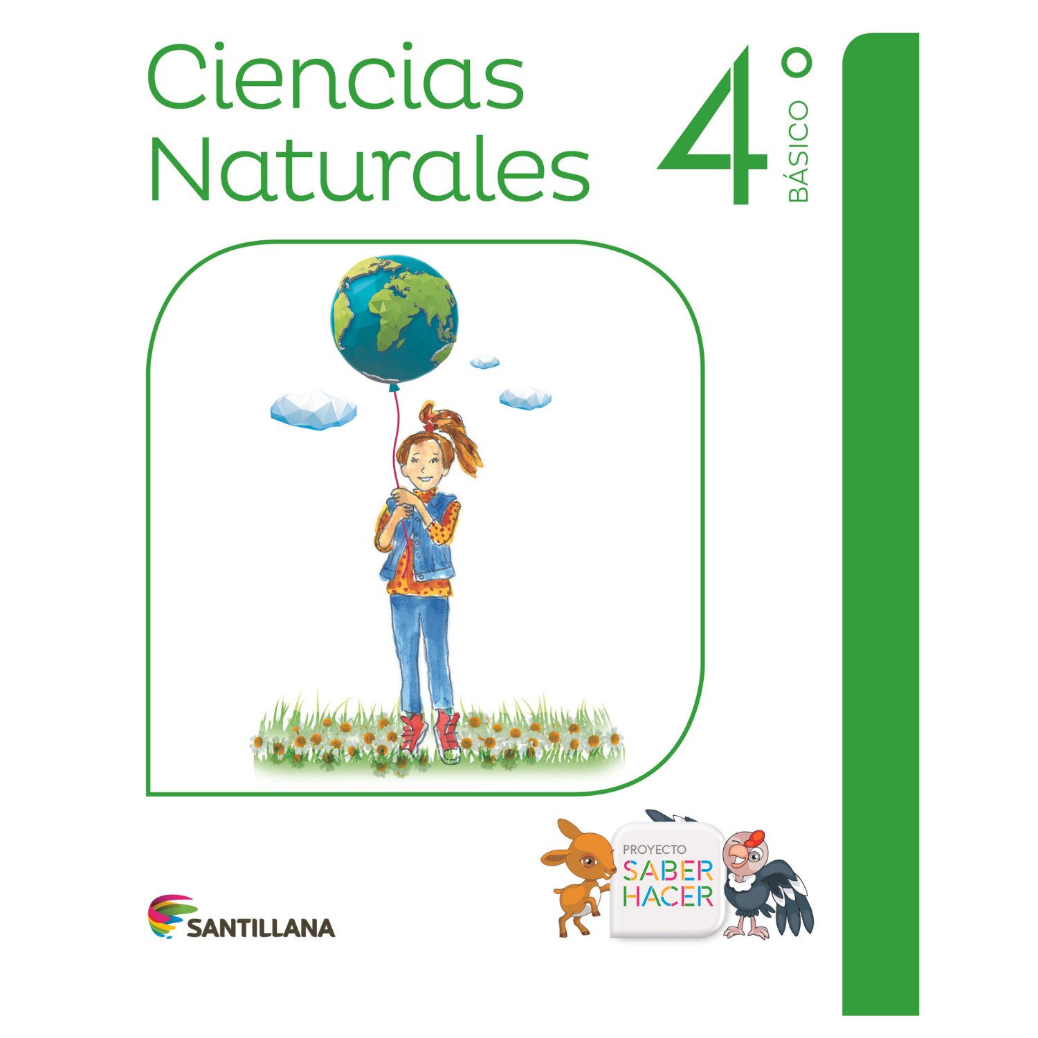 Santillana - Ciencias Naturales 4 Básico Saber Hacer