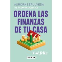 Aguilar - Libro Ordena Las Finanzas De Tu Casa Y Se Feliz