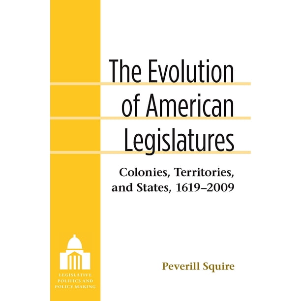 Libro University of Michigan Press – La evolución de las legislaturas estadounidenses: colonias, territorios y estados, 1619-2009