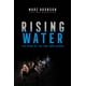 thumbnail image 1 of Rising Water: Rescate de la Cueva Tailandesa (Atheneum Books), 1 of 1