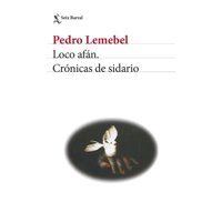 Seix Barral - Libro Loco Afán - Pedro Lemebel