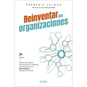 Arpa - Reinventar Las Organizaciones - Laloux Frederic