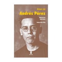 Cuneta - Libro Actuar Con Andrés Pérez Sebastián Vila