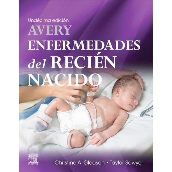 Avery. Enfermedades del recién nacido 11ª Ed.