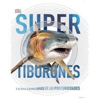 Editorial Dorling Kindersley - Libro Supertiburones