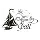 thumbnail image 1 of Decomural Dreams Set Sail Inspirational WS-40811, 1 of 2
