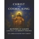 thumbnail image 1 of Libro Cristo, el Rey Cósmico: El regreso de la luz, el linaje y los tronos ocultos, 1 of 1