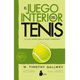 thumbnail image 5 of El juego interior del tenis. Ed 50° Aniversario, 5 of 5