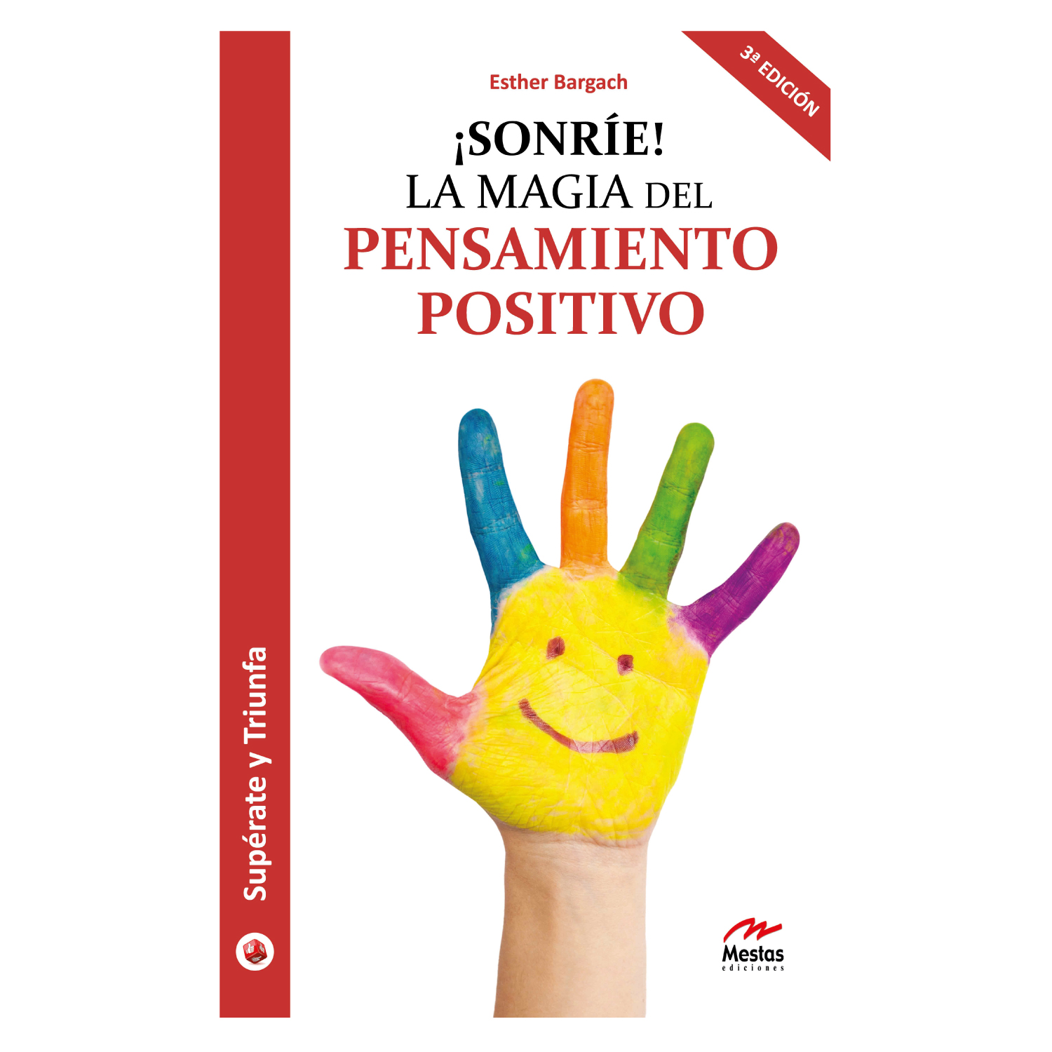 Mestas Ediciones - Libro ¡Sonríe! La Magia Del Pensamiento Positivo