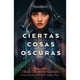 thumbnail image 1 of Libro Ciertas Cosas Oscuras, 1 of 2