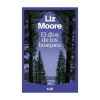 Anaya - Libro El Dios De Los Bosques Liz Moore