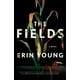 thumbnail image 1 of The Fields – Erin Young (Flatiron Books), 1 of 1