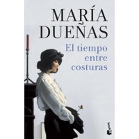 Booket - Libro El Tiempo Entre Costuras - María Dueñas -