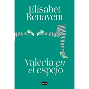 Suma De Letras - Libro Valeria En El Espejo (Valeria 2) - Elísabet Benavent