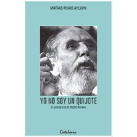 Catalonia - Libro Yo No Soy Un Quijote M Rivas A