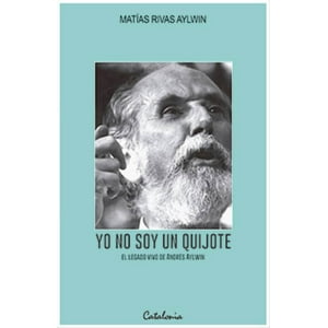 Catalonia - Libro Yo No Soy Un Quijote /M.Rivas A.