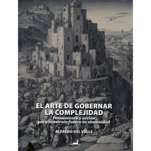 Jc Saez Editor - El Arte De Gobernar La Complejidad.