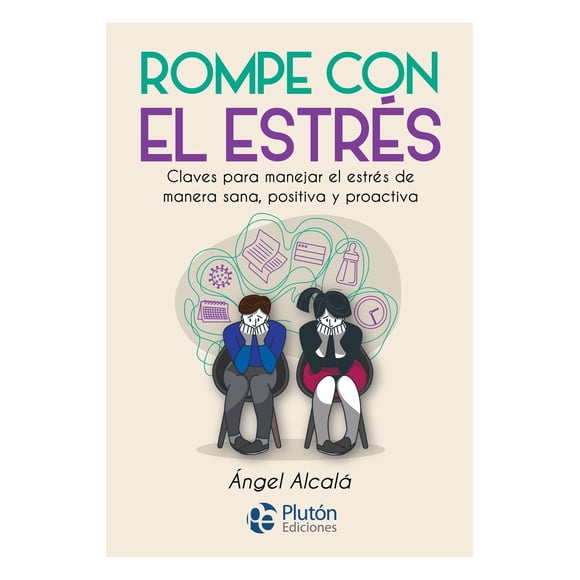 Rompe con el Estrés - Ángel Alcalá