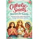 thumbnail image 1 of Historias de santos católicos para niñas: relatos verdaderos inspiradores, 1 of 1