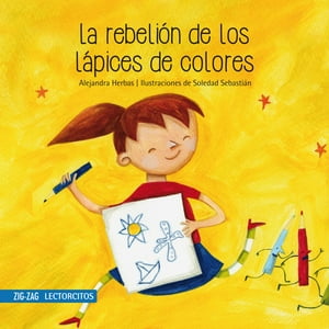 Zig Zag - La Rebelión De Los Lápices De Colores