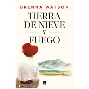 Ediciones B - Libro Tierra De Nieve Y Fuego