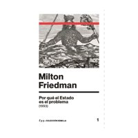 Fpp - Libro ¿Por Qué El Estado Es El Problema? Milton Friedman