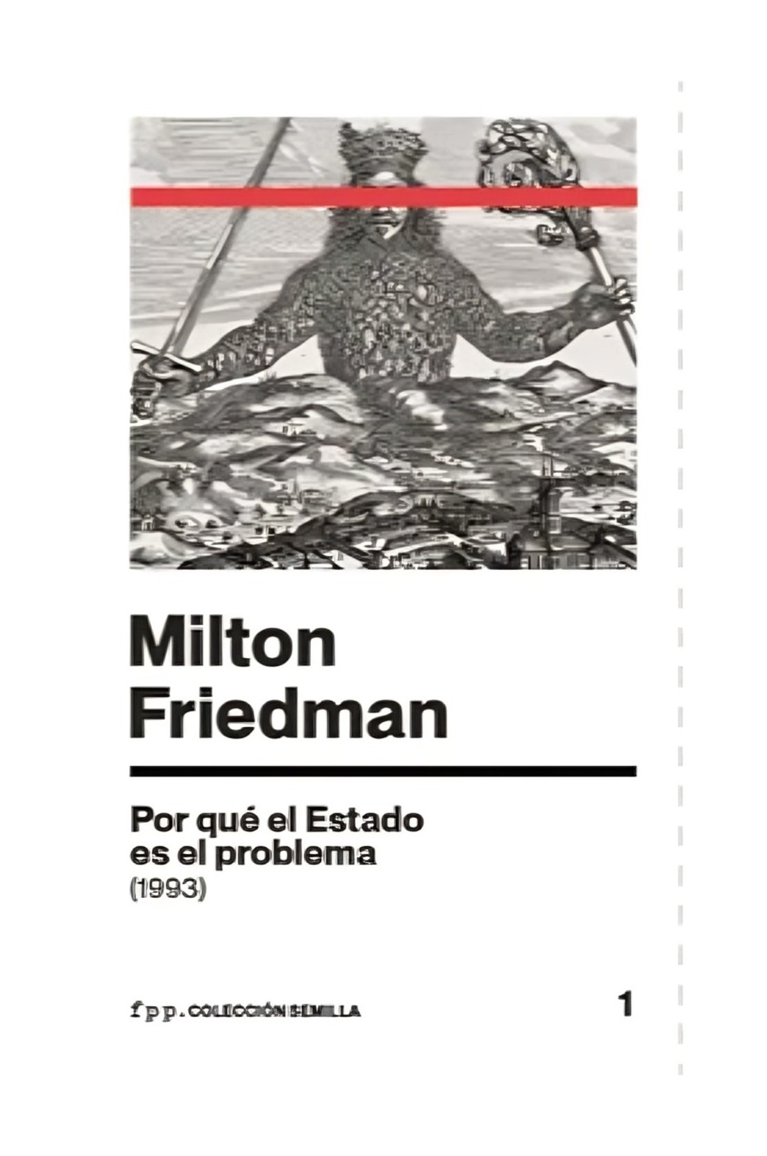 Fpp - Libro ¿Por Qué El Estado Es El Problema? Milton Friedman