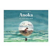 Claraboya - Libro Anoka La Niña Del Mar 460