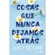 thumbnail image 1 of Libro Cosas Que Nunca Dejamos Atrás, 1 of 2