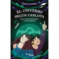 Planeta Junior - Libro El Universo Según Carlota. Vida Extraterrestre