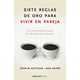 thumbnail image 1 of Libro Siete Reglas De Oro Para Vivir En Pareja - Gottman, 1 of 2
