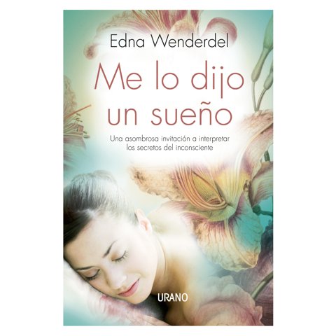 Ediciones Urano - Libro Me Lo Dijo Un Sueño