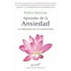 thumbnail image 1 of Libro Aprender De La Ansiedad. La Sabiduria De, 1 of 2