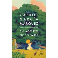 Random House - Libro En Agosto Nos Vemos - Gabriel García Márquez