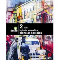Ediciones Sm - Ciencias Sociales2 Medio- Savia