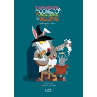 Ediciones Lom - La E N F E R M E D A D Del Conejo Y Otros Cuentos En Décimas