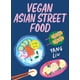 thumbnail image 1 of Libro Hardie Grant Recetas veganas de comida callejera asiática, 1 of 1