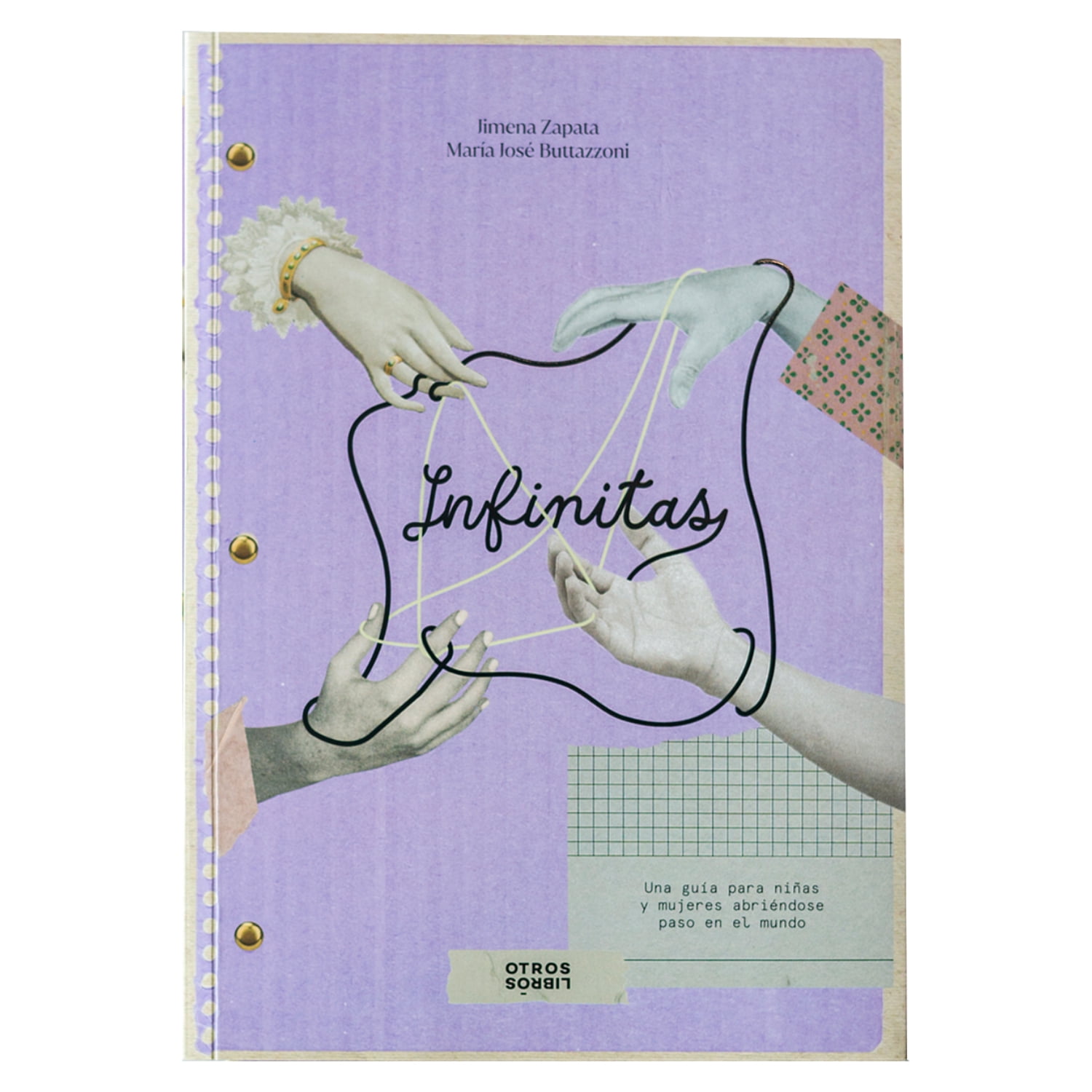 Minc - Libro Infinitas: Una Guía Para Niñas Y Mujeres Abriéndose Paso En El Mundo.