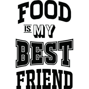 Rienda Libre Graphics - Decomural Food Is My Best Friend Kitchen Ws-46114