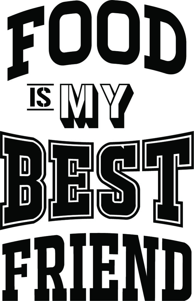 Rienda Libre Graphics - Decomural Food Is My Best Friend Kitchen Ws-46114