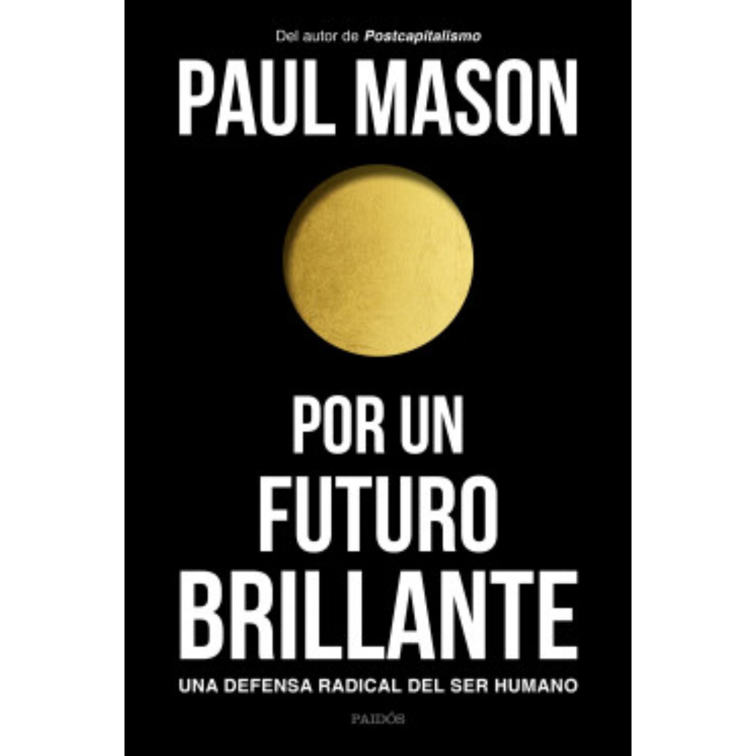Paidos - Libro Por Un Futuro Brillante
