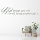 thumbnail image 2 of Decomural God Will Bring You Through It Religious WS-17383, 2 of 2