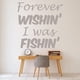 thumbnail image 2 of Decomural Forever Wishin I Was Fishin Fishing WS-41379, 2 of 2