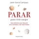 thumbnail image 1 of Libro Parar Para Vivir Mejor - Javier García Campayo, 1 of 2