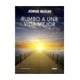 thumbnail image 1 of LIBRO RUMBO A UNA VIDA MEJOR - JORGE BUCAY, 1 of 2