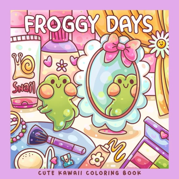 Froggy Days: A Kawaii Frog Coloring Book for Kids and Adults: Adorable Frog Adventures in Relaxing, Cute, and Fun Coloring Pages for All Ages - ... Stress Relief and Creativity (Sweet & Kitsch)